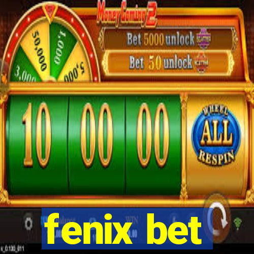 fenix bet